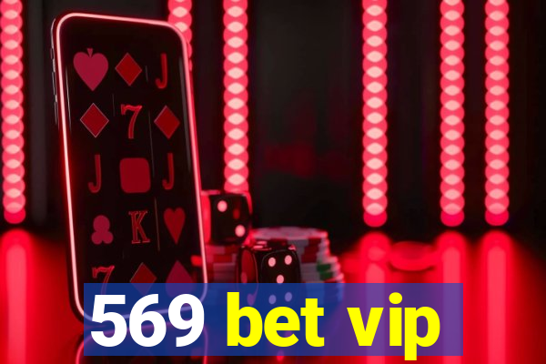 569 bet vip